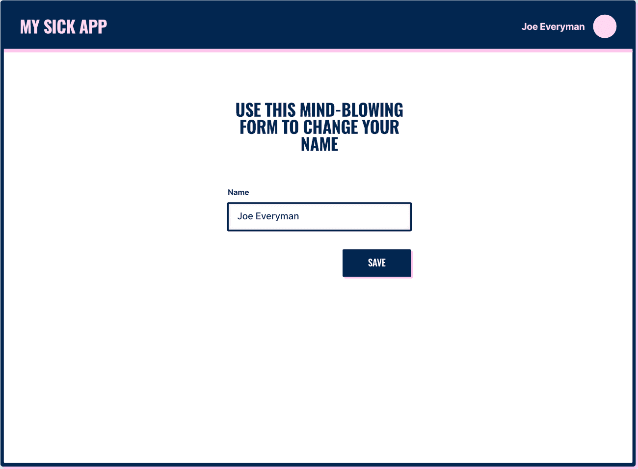 Web app mockup, showing a form to update the user's name, with their name also displayed in a global toolbar at the top of the screen
